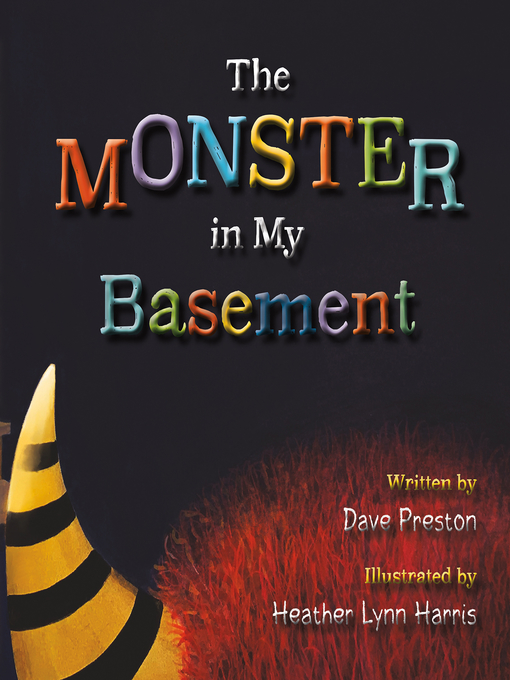Title details for The Monster in My Basement by Dave Preston - Available